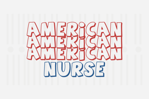 An American Nurse Design Fit for Patriotic Projects