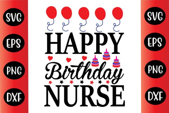 Birthday SVG Bundle Happy Birthday Nurse