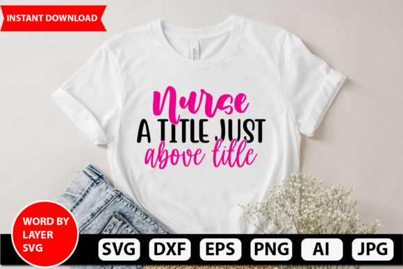 Nurse a Title Just Above Title Svg Desig: Designer Review
