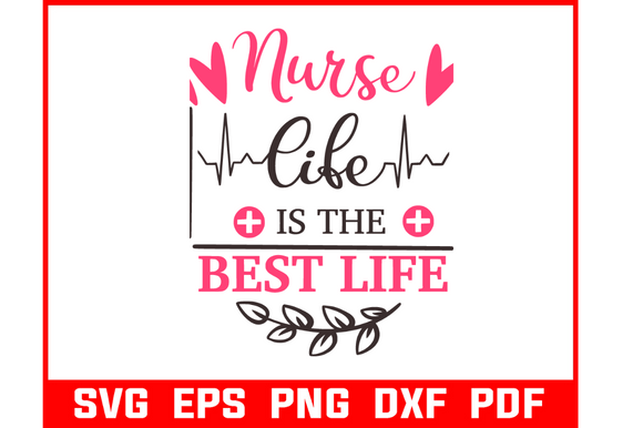 Nurse Life is the Best Life Svg Bundle Review