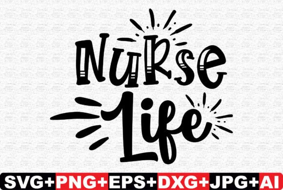 Nurse Life Occupation and Job SVG: A Designer’s Review