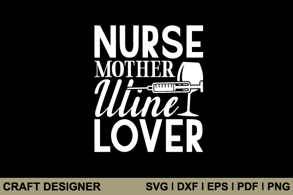 Nurse Mother Wine Lover Embroidery File Review